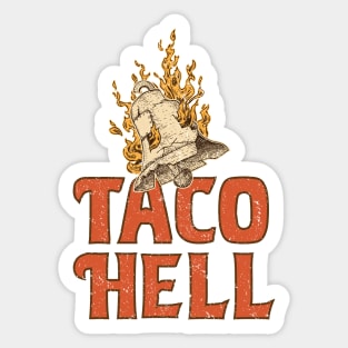 Taco Hell by Buck Tee Sticker